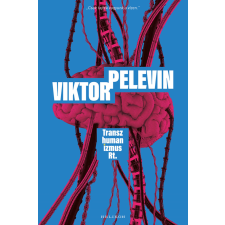 Viktor Pelevin - Transzhumanizmus Rt. egyéb könyv