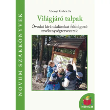  - Világjáró talpak - Óvodai kirándulásokat egyéb könyv