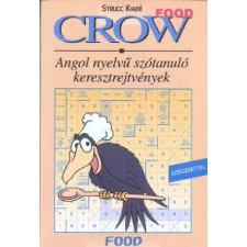 Villányi Edit FOOD CROW ANGOL NYELVŰ SZÓTANULÓ KERESZTREJTVÉNYEK SZÓSZEDETTEL nyelvkönyv, szótár