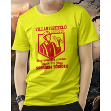  Villanyszerelő póló - Ajándék villanyszerelőnek