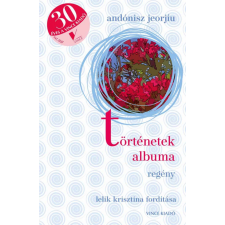 VINCE KIADÓ KFT Andónisz Jeorjíu - Történetek albuma regény