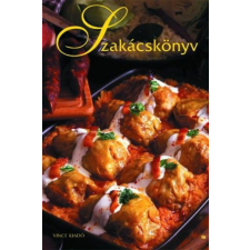 VINCE KIADÓ KFT Szakácskönyv - Hazai ízek újragondolva gasztronómia