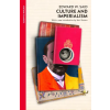 Vintage Publishing Culture and Imperialism – Edward W Said