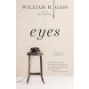 Vintage Publishing William H. Gass - Eyes – William H. Gass
