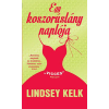 Vinton Kiadó Kft. Lindsey Kelk - Egy koszorúslány naplója