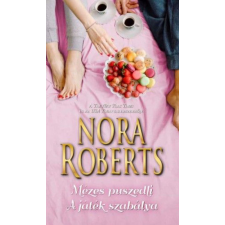 Vinton Kiadó Kft. Nora Roberts - Mézes puszedli - A játék szabálya regény