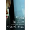 Viola Ardone - Gyerekvonat