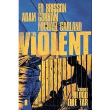 Violent Volume 1: Blood Like Tar – Ed Brisson idegen nyelvű könyv