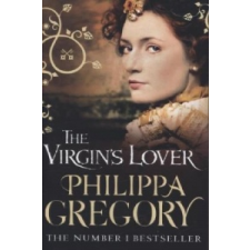 Virgin's Lover – Philippa Gregory idegen nyelvű könyv