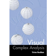  Visual Complex Analysis – Needham,Tristan (Associate Professor,University of San Francisco) idegen nyelvű könyv