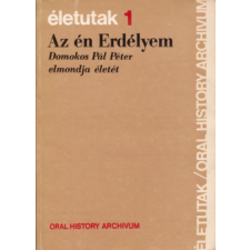 Vita Kiadó Az én Erdélyem - Domokos Pál Péter elmondja életét (életutak 1) antikvárium - használt könyv