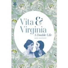  Vita & Virginia – Sarah Gristwood idegen nyelvű könyv