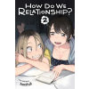Viz Media How Do We Relationship?, Vol. 2 | Tamifull