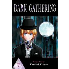 VIZ Media LLC Dark Gathering, Vol. 7 | Kenichi Kondo idegen nyelvű könyv