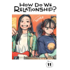 VIZ Media LLC How Do We Relationship?, Vol. 11 | Tamifull