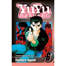 Viz Media YuYu Hakusho, Vol. 6 | Yoshihiro Togashi,Yoshihiro Togashi egyéb könyv
