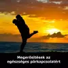 Voiz Megerősítések az egészséges párkapcsolatért