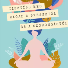 Voiz Tisztítsd meg magad a stresszről és szorongástól - irányított meditáció egyéb e-könyv