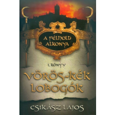  Vörös-kék lobogók /A félhold alkonya 1. regény