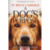 W. Bruce Cameron - A dog's purpose - Every dog happens for a reason