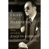 W W NORTON &amp; CO A Light in the Darkness: The Music and Life of Joaquín Rodrigo | Javier Suárez-Pajares