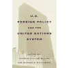 W W Norton &amp; Co Inc United States Foreign Policy and the United Nations System | Richard S. Williamson,Charles W. Maynes,C. William Maynes