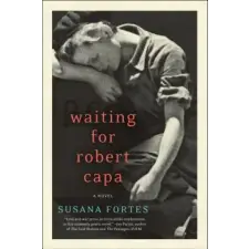  Waiting for Robert Capa – Susana Fortes,Adriana V. Lopez idegen nyelvű könyv
