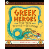 Walker Books Ltd Greek Heroes: Top Ten Myths and Legends! – Marcia Williams (Puha kötésű)