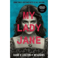 Walker Books Ltd My Lady Jane | Cynthia Hand,Jodi Meadows egyéb könyv