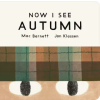 Walker Books Ltd Now I See Autumn | Mac Barnett