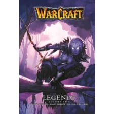  Warcraft Legends, Volume 2 – Richard A. Knaak,Aaron Sparrow,Dan Jolley idegen nyelvű könyv
