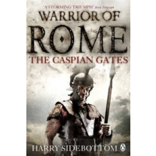  Warrior of Rome IV: The Caspian Gates – Harry Sidebottom idegen nyelvű könyv