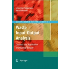  Waste Input-Output Analysis – Shinichiro Nakamura,Yasushi Kondo idegen nyelvű könyv