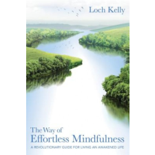 Way of Effortless Mindfulness – Loch Kelly idegen nyelvű könyv