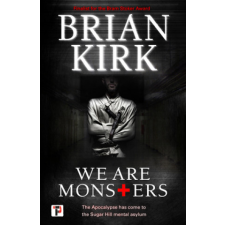  We Are Monsters – Brian Kirk idegen nyelvű könyv