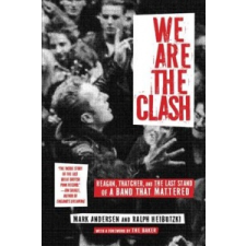  We Are The Clash – Mark Andersen idegen nyelvű könyv