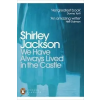  We Have Always Lived in the Castle – Shirley Jackson