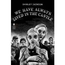  We Have Always Lived in the Castle – Shirley Jackson,Jonathan Lethem idegen nyelvű könyv