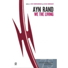 We the Living (75th-Anniversary Edition) – Ayn Rand idegen nyelvű könyv