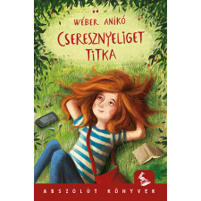 Wéber Anikó - Cseresznyeliget titka gyermek- és ifjúsági könyv