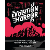 Welbeck Publishing Group Limited The Evolution of Horror | MUNCER MIKE