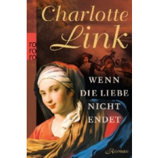  Wenn die Liebe nicht endet – Charlotte Link idegen nyelvű könyv