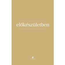 Weöres Sándor WEÖRES SÁNDOR - A TELJESSÉG FELÉ (2015) irodalom