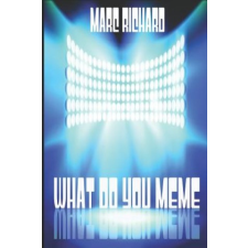  What Do You Meme? – Marc Richard idegen nyelvű könyv