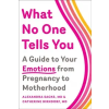  What No One Tells You – Alexandra Sacks,Catherine Birndorf