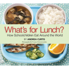 What's for Lunch? – Andrea Curtis,Yvonne Duivenvoorden idegen nyelvű könyv