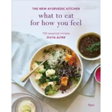  What To Eat For How You Feel – Divya Alter idegen nyelvű könyv