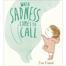  When Sadness Comes to Call – Eva Eland idegen nyelvű könyv