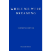  While We Were Dreaming – Katy Derbyshire