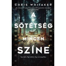 Whitaker Chris Chris Whitaker - A sötétség minden színe egyéb könyv